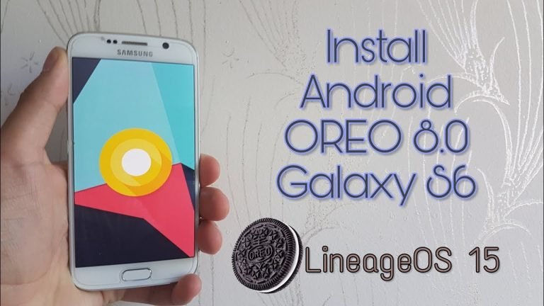 lineageOS 15 8.0 for Galaxy S6